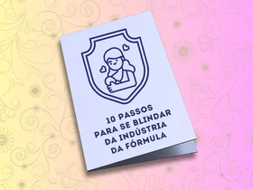 Bônus - 10 passos para se blindar da indústria da fórmula